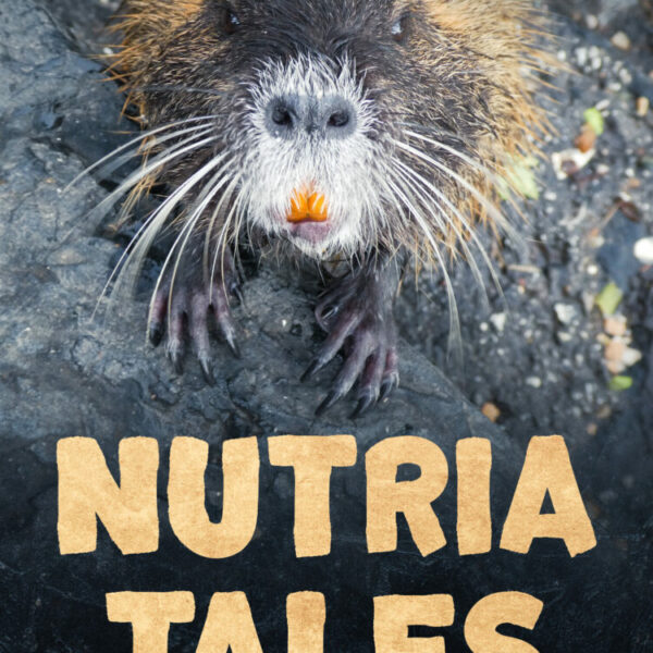 Nutria Tales book by Andrew Anzur Clement